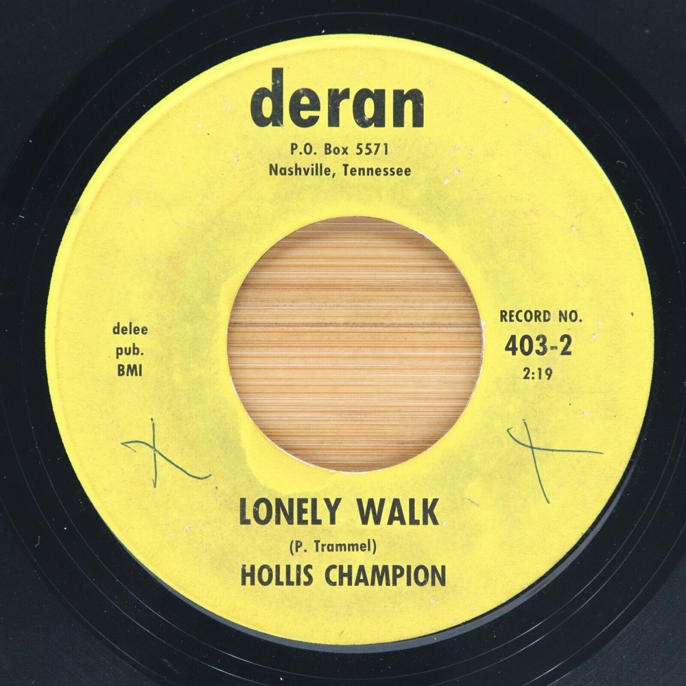 HOLLIS CHAMPION - LONELY WALK / STAND THERE - OBSCURE COUNTRY 45 DERAN